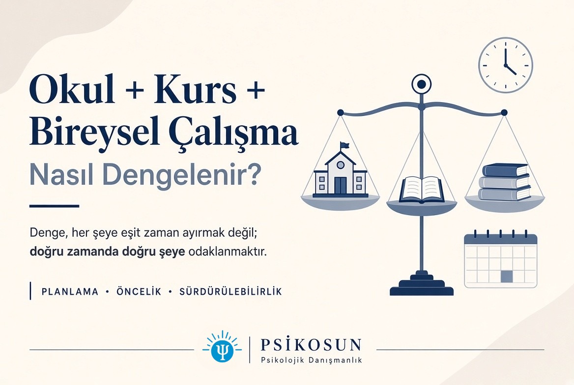 Okul + kurs + bireysel çalışma… Nasıl dengelenir?