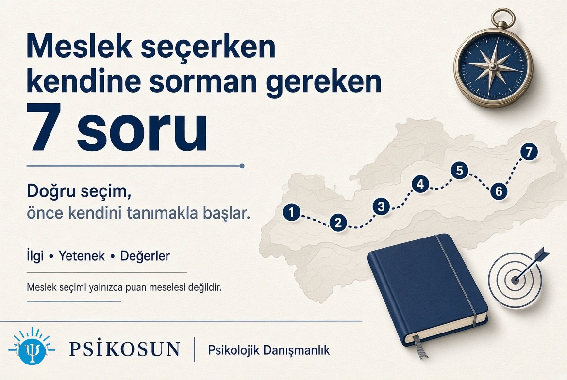 🎓 Meslek seçerken kendine sorman gereken 7 soru
